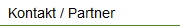 Kontakt / Partner